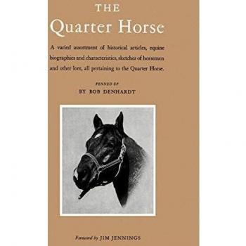 The Quarter Horse: Comprehensive Guide to History, Biographies, and Characteristics