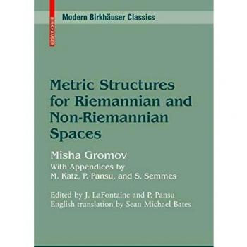 Metric Structures for Riemannian and Non-Riemannian Spaces (Modern Birkhäuser Classics) by Mikhail Gromov