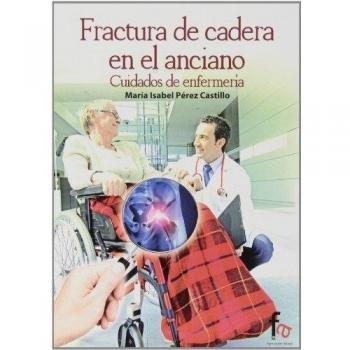 Fractura De Cadera En El Anciano