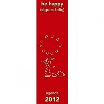 Agenda 2012 be happy