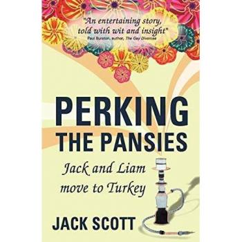 Perking the Pansies: Jack y Liam se Mudan a Turquía - Edición en Rústica