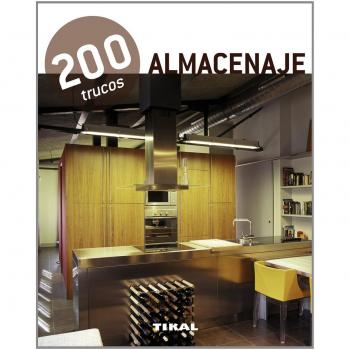 200 trucos en decoració. Almacenaje: 200 trucos en decoración / 200 Tricks in Decoration
