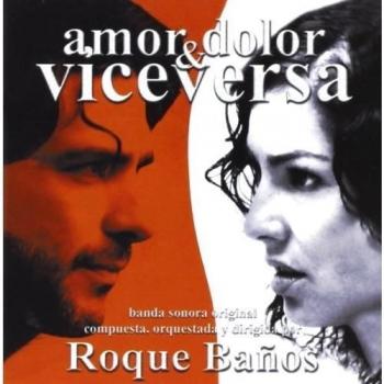 Amor, Dolor Y Vice Versa