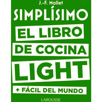 Simplísimo. El libro de cocina light más fácil del mundo - Jean-françois Mallet