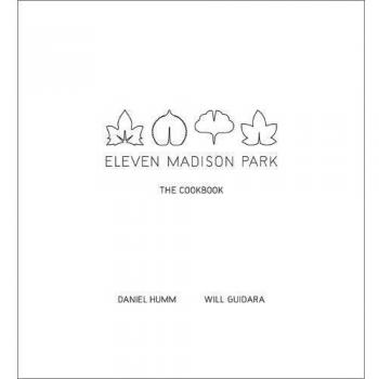 Eleven Madison Park: The Cookbook