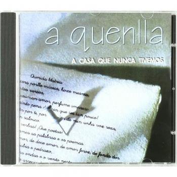A Casa Que Nunca Tivemos - A Quenlla