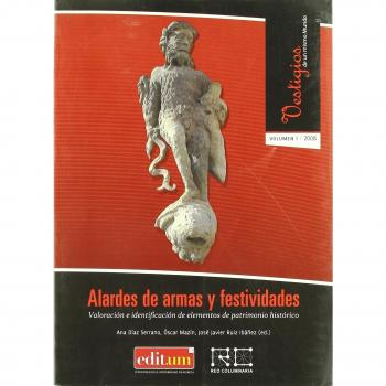Alardes de Armas y Festividades: Valoracion e identificacion de elementos de patrimonio historico