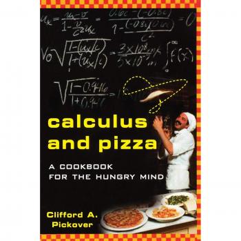 Calculus and Pizza: A Culinary Guide for the Curious Mind