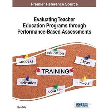 Evaluación de Programas de Formación Docente a través de Evaluaciones Basadas en el Desempeño (Avances en Educación Superior y Desarrollo Profesional)