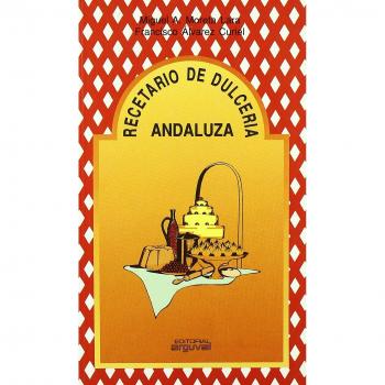 Recetario de dulcería andaluza