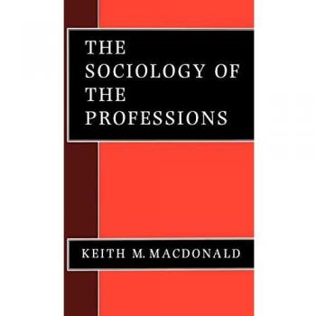 The Sociology of the Professions