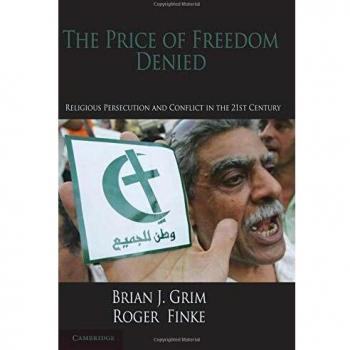 the-price-of-freedom-denied--religious-persecution-in-the-21st-century--cambridge-studies-in---
