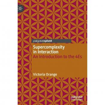 Supercomplexity in Interaction: An Introduction to the 4Es