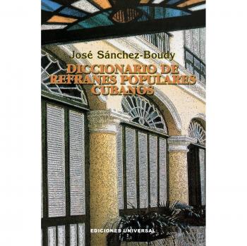 Diccionario De Refranes Populares Cubanos