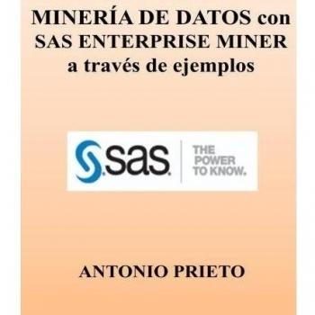 MINERIA DE DATOS con SAS ENTERPRISE MINER a traves de ejemplos