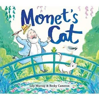 Libro Infantil El Gato de Monet - Cuento Ilustrado de Lily Murray y Becky Cameron