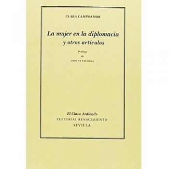 La mujer en la diplomacia y otros artículos - Clara Campoamor