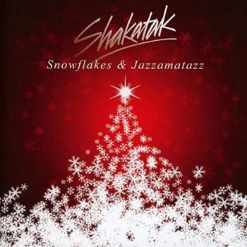 Snowflakes & Jazzamatazz: The Christmas Album