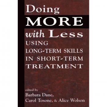 Efficient Skills for Short-Term Therapy: Maximizing Impact with Minimal Resources