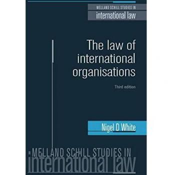 The law of international organisations: Third edition