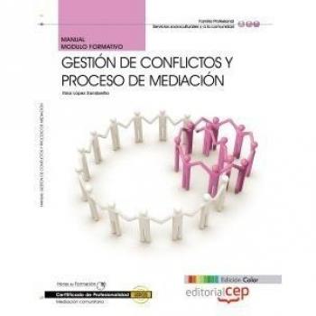 Manual EDICIÓN COLOR Gestión de Conflictos y Proceso de Mediación