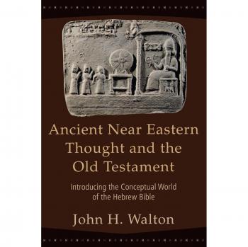 Ancient Near Eastern Thought and the Old Testament: Introducing the Conceptual World of the Hebrew Bible