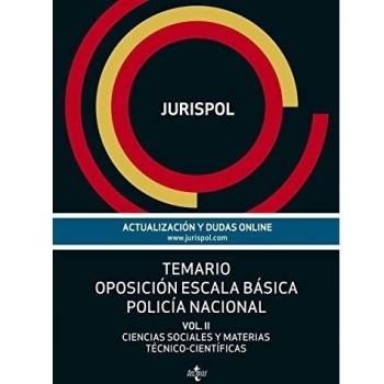 Temario Oposición Escala Básica Policía Nacional. Ciencias Sociales Y Materias Técnico-Científicas - Volumen II