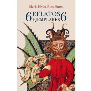6 relatos ejemplares 6: 363 - Roca Barea, María Elvira