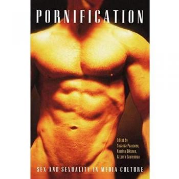 Pornification: Sex and Sexuality in Media Culture