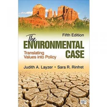 The Environmental Case: Translating Values Into Policy