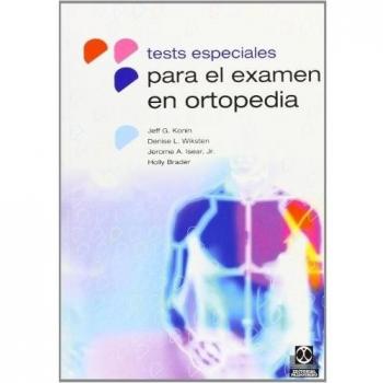 Tests Especiales Para el Examen En Ortopedia