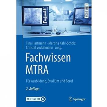 Fachwissen MTRA: Für Ausbildung, Studium und Beruf