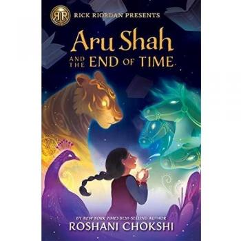 Aru Shah and the End of Time (Pandava Novel Book 1) by Roshani Chokshi - Hardcover