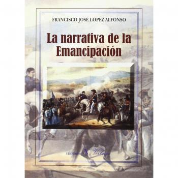 LA NARRATIVA DE LA EMANCIPACIÓN