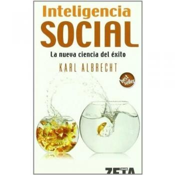 INTELIGENCIA SOCIAL: LA NUEVA CIENCIA DEL EXITO