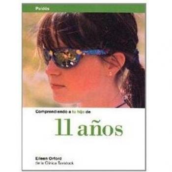 Comprendiendo a tu hijo de 11 años