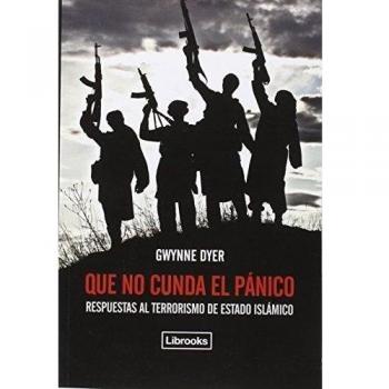 Que No Cunda El Panico: RESPUESTAS AL TERRORISMO DE ESTADO ISLÁMICO