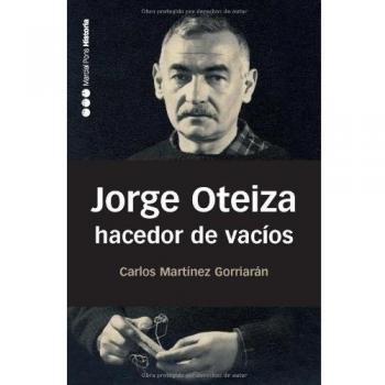 JORGE OTEIZA HACEDOR DE VACIOS