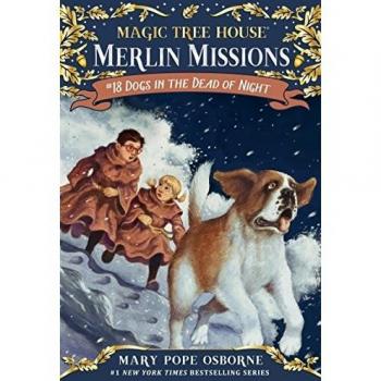 Dogs in the Dead of Night: Magic Tree House Merlin Mission Book 18