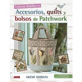 Nuevos Diseños De Accesorios, Quilts Y Bolsos De Patchwork