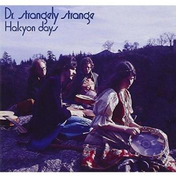 Halcyon Days - DOCTOR STRANGELY STRANGE