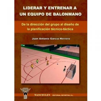 Liderar Y Entrenar Un Equipo De Balonmano