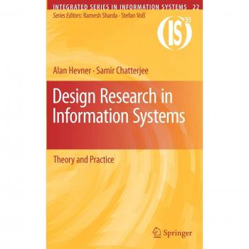 Design Research in Information Systems: Theory and Practice (22)