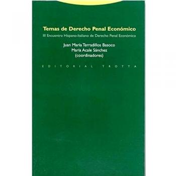 Temas De Derecho Penal Económico III: III Encuentro Hispano-italiano de Derecho Penal Económico