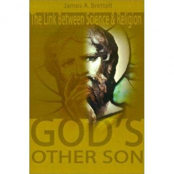 God's Other Son: Isaac Newton - The Science and Religion Connection (Paperback Edition)