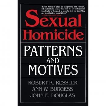 Sexual Homicide: Patterns and Motives- Paperback