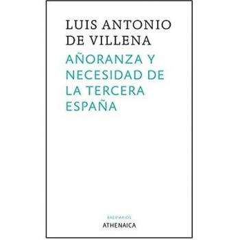 Añoranza y necesidad de la Tercera España: 4