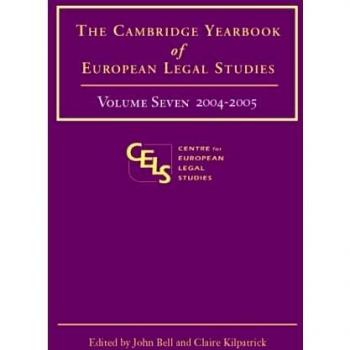 Cambridge Yearbook of European Legal Studies, Vol 7, 2004-2005