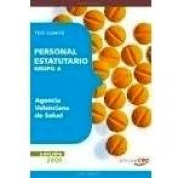 Personal Estatutario Grupo A Agencia Valenciana de Salud. Test Común