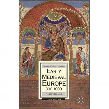 Early Medieval Europe: 300-1000 by Roger Collins